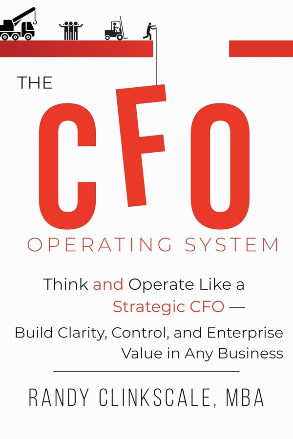 The CFO Operating System — Think and Operate Like a Strategic CFO